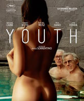 Смотреть Онлайн Молодость / Youth [2015]